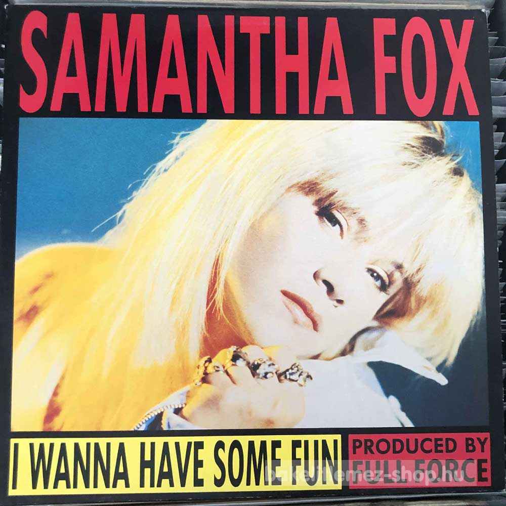 Samantha Fox - I Wanna Have Some Fun