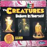 The Creatures - Believe In Yourself