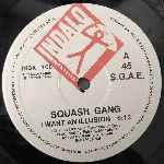 Squash Gang  I Want An Illusion  (12")