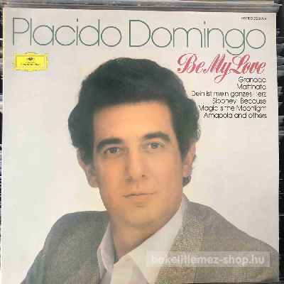 Placido Domingo - Be My Love  (LP, Album) (vinyl) bakelit lemez