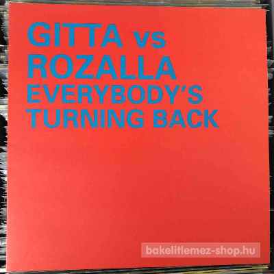Gitta Vs. Rozalla - Everybodys Turning Back  (12") (vinyl) bakelit lemez
