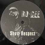 Ro-Cee Whydamin  Show Respect  (12", Promo)