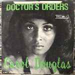 Carol Douglas  Doctors Orders  (7", Single)