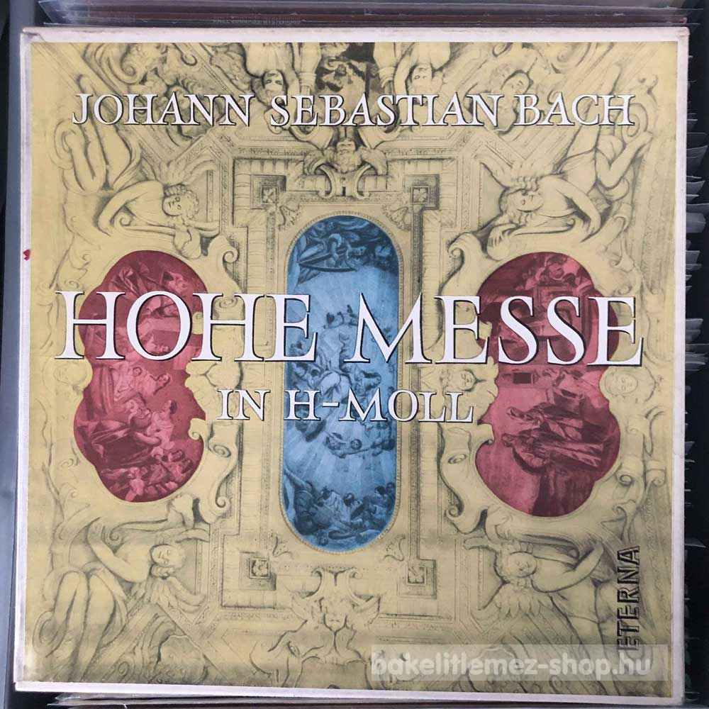 Johann Sebastian Bach - Hohe Messe In H-Moll