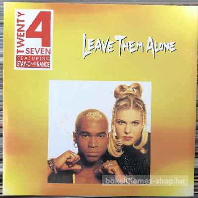 Twenty 4 Seven Featuring Stay-C And Nance - Leave Them Alone  (7") (vinyl) bakelit lemez
