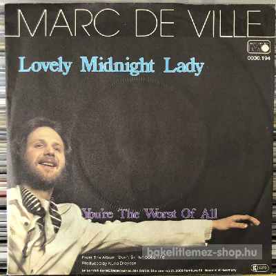 Marc De Ville - Lovely Midnight Lady  (7", Single) (vinyl) bakelit lemez