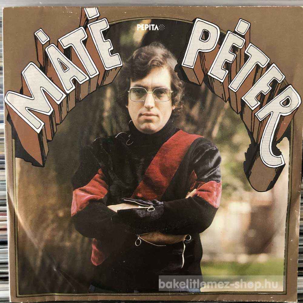 Máté Péter - Ő - Ki Tudja Miért?