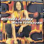 Michael J. Gibbs - Back To Heaven