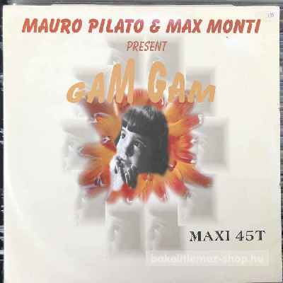 Mauro Pilato & Max Monti - Gam Gam  (12", Maxi) (vinyl) bakelit lemez