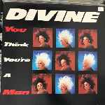 Divine - You Think Youre A Man (Including Re-Mix)