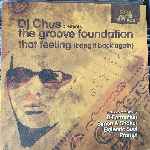 DJ Chus Presents The Groove Foundation - That Feeling (Bring It Back Again)