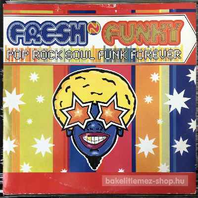 Fresh N Funky - Pop Rock Soul Funk Forever  (12") (vinyl) bakelit lemez