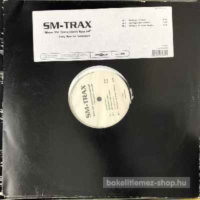 SM-Trax - Show Me Something Special (Very Special Versions)  (12") (vinyl) bakelit lemez