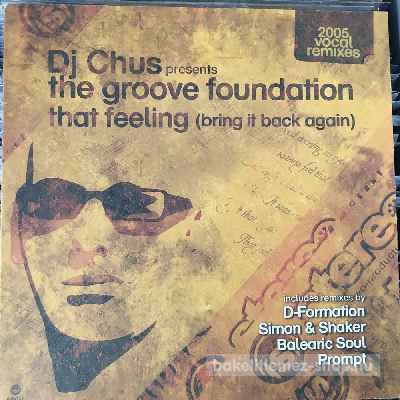 DJ Chus Presents The Groove Foundation - That Feeling (Bring It Back Again)  (2 x 12") (vinyl) bakelit lemez
