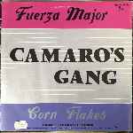 Camaros Gang  Fuerza Major, Corn Flakes  (12")