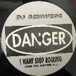 DJ Schwede  I Want Stop Rocking (Kick The Mother F...)  (12")
