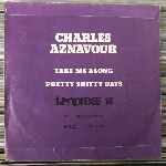 Charles Aznavour  Take Me Along, Pretty Shitty Days  (7", Single)