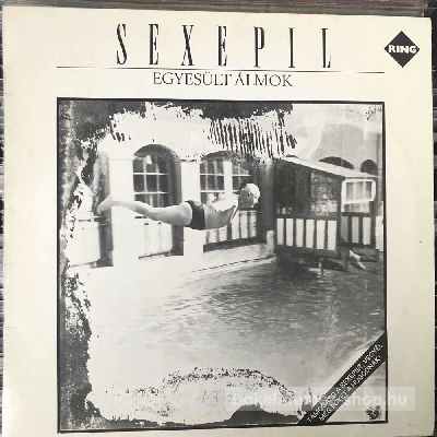 Sexepil - Egyesült Álmok  (LP, Album) (vinyl) bakelit lemez