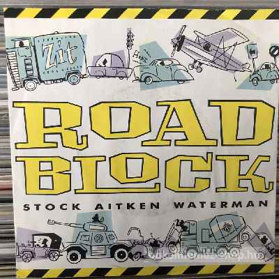 Stock Aitken Waterman - Roadblock  (7", Single) (vinyl) bakelit lemez