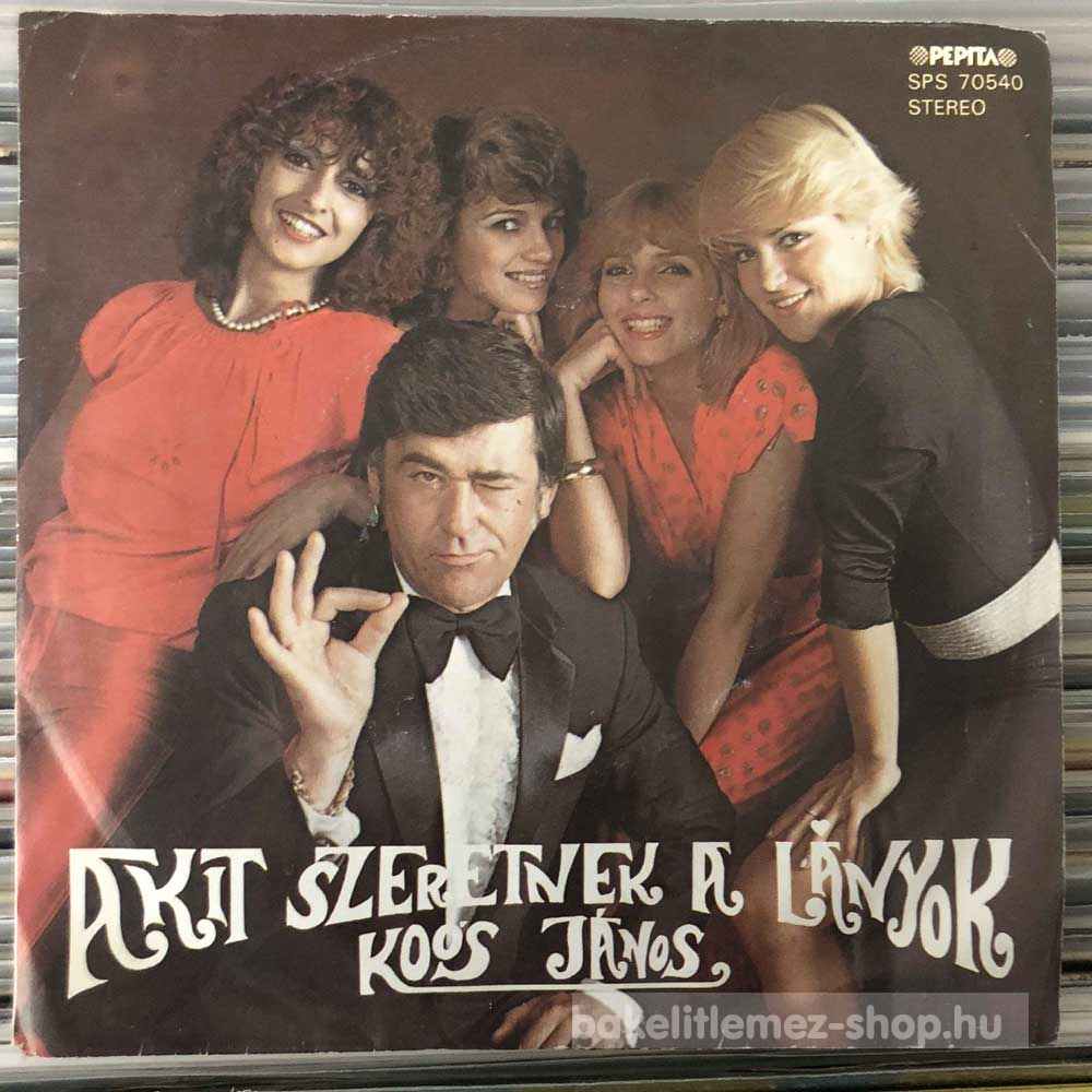 Koós János - Akit Szeretnek A Lányok