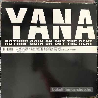 Yana - Nothin Goin On But The Rent  (12", Maxi) (vinyl) bakelit lemez