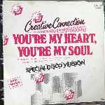 Creative Connection  You re My Heart, You re My Soul (Special Disco Version)  (12", Maxi, Green)
