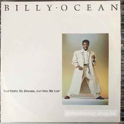 Billy Ocean - Get Outta My Dreams, Get Into My Car  (12", Maxi) (vinyl) bakelit lemez