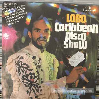 Lobo - Caribbean Disco Show  (7", Single) (vinyl) bakelit lemez