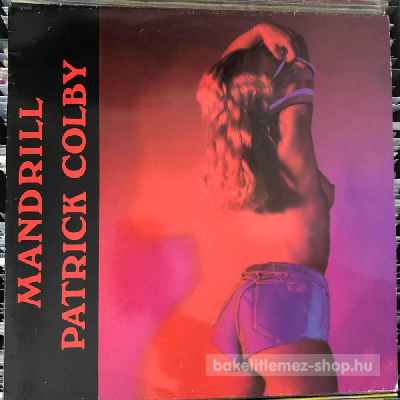 Patrick Colby - Mandrill  (12") (vinyl) bakelit lemez