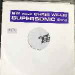BW Feat. Chris Willis - Supersonic Remixes