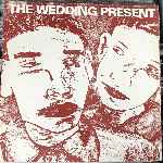 The Wedding Present - Why Are You Being So Reasonable Now?
