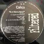 Calico  Do U Wanna Bump, The Freak  (12")