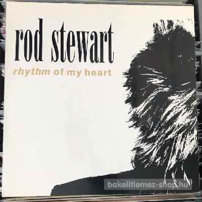 Rod Stewart - Rhythm Of My Heart  (12", Maxi) (vinyl) bakelit lemez