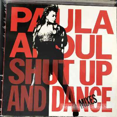 Paula Abdul - Shut Up And Dance (The Dance Mixes)  (LP, Comp) (vinyl) bakelit lemez