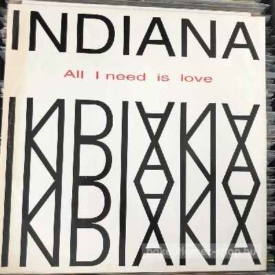 Indiana - All I Need Is Love  (12") (vinyl) bakelit lemez