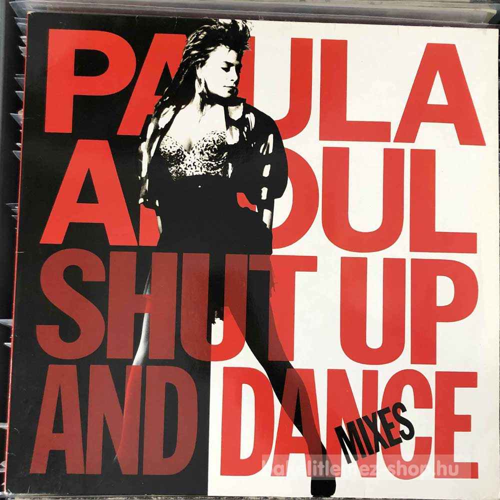 Paula Abdul - Shut Up And Dance (The Dance Mixes)