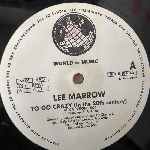 Lee Marrow  To Go Crazy (In The 20th Century)  (12")