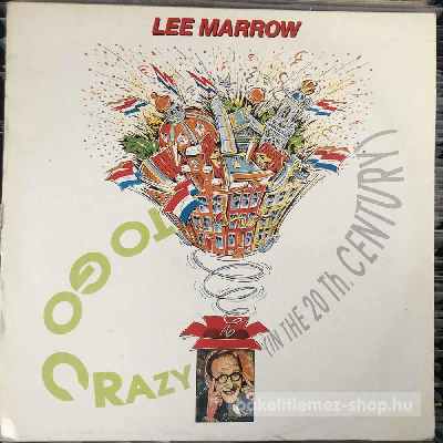 Lee Marrow - To Go Crazy (In The 20th Century)  (12") (vinyl) bakelit lemez