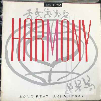 Bond Feat. Aki Murray - Harmony  (12") (vinyl) bakelit lemez