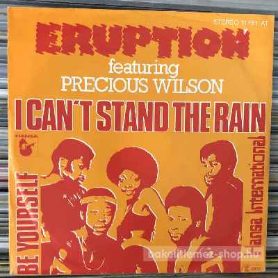 Eruption Featuring Precious Wilson - I Cant Stand The Rain  (7", Single) (vinyl) bakelit lemez