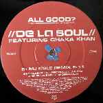 De La Soul Featuring Chaka Khan  All Good?  (12")