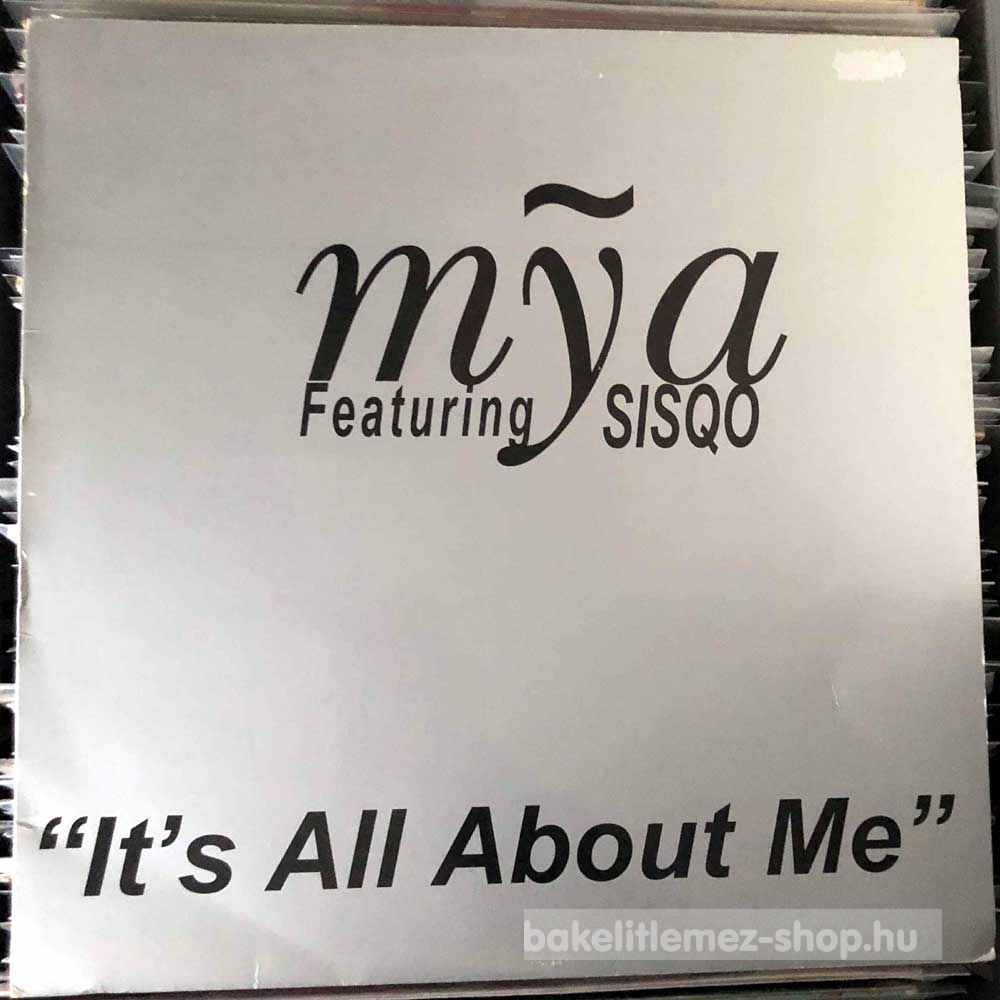 Mya Featuring Sisqo - Its All About Me