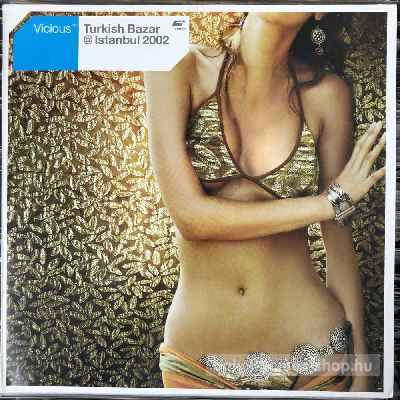 Vicious - Turkish Bazar - Istanbul 2002  (12") (vinyl) bakelit lemez