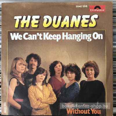 The Duanes - We Cant Keep Hanging On  (7", Single) (vinyl) bakelit lemez