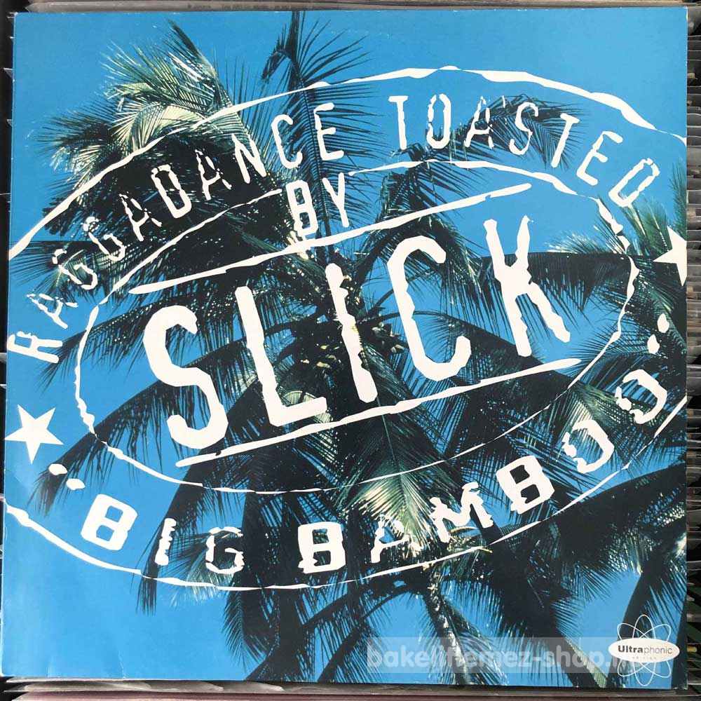 Slick - Big Bamboo