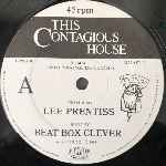 Beat Box Clever Featuring Lee Prentiss  This Contagious House  (12")