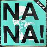 N.U.K.E. - Na Na