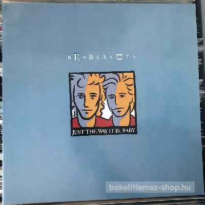 The Rembrandts - Just The Way It Is, Baby  (12") (vinyl) bakelit lemez