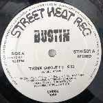 Bustin  Think (About It) (Special U.S.A. Remix)  (12", Ltd)