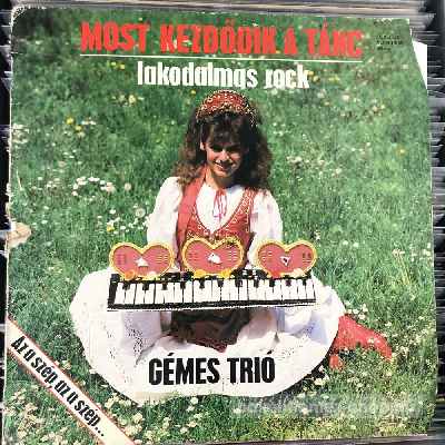 Gémes Trió - Most Kezdődik A Tánc  LP (vinyl) bakelit lemez